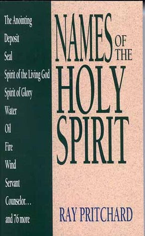 Book cover of Names of the Holy Spirit by Ray Pritchard