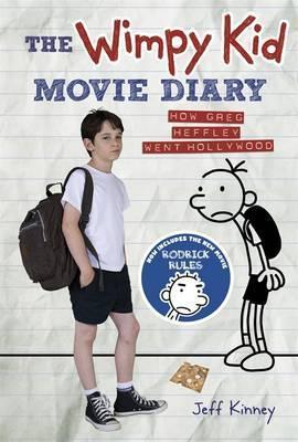 Book cover of Wimpy Kid Movie Diary: How Greg Heffley Went Hollywood by Jeff Kinney