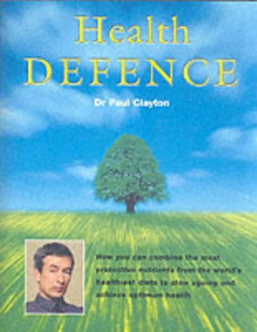 Book cover of Health Defence by Paul Clayton