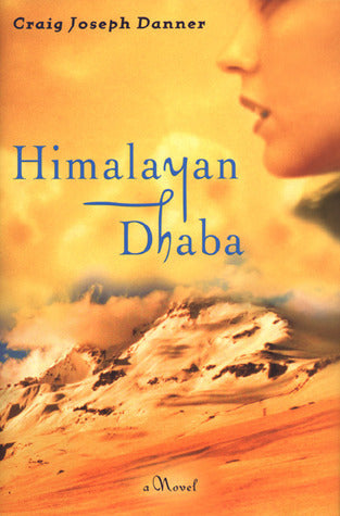 Book cover of Himalayan Dhaba by Craig Joseph Danner
