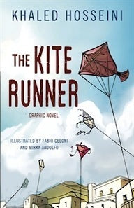 Book cover of The Kite Runner: Graphic Novel by Khaled Hosseini, Fabio Celoni (Illus.)