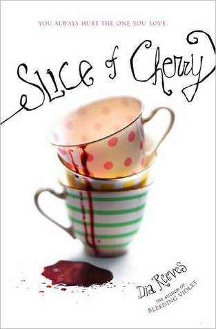 Book cover of Slice Of Cherry by Dia Reeves