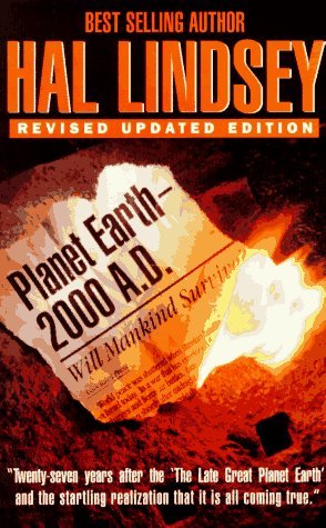 Book cover of Planet Earth Two Thousand A D: Will Mankind Survive by Hal Lindsey