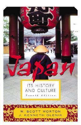 Book cover of Japan: Its History And Culture by W. Scott Morton, J. Kenneth Olenik, Marius B. Jansen (Foreword)