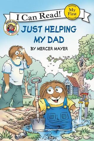 Book cover of Just Helping My Dad by Mercer Mayer