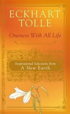 Book cover of Oneness With All Life: Inspirational Selections From A New Earth by Eckhart Tolle