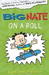 Book cover of Big Nate On A Roll by Lincoln Peirce