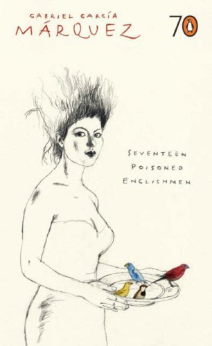 Book cover of Seventeen Poisoned Englishmen by Gabriel García Márquez, Edith Grossman (Trans.)