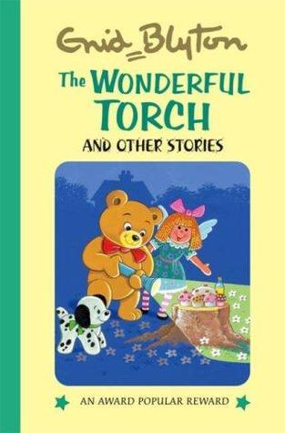 Book cover of The Wonderful Torch by Enid Blyton, Colin Wright (Illus.)