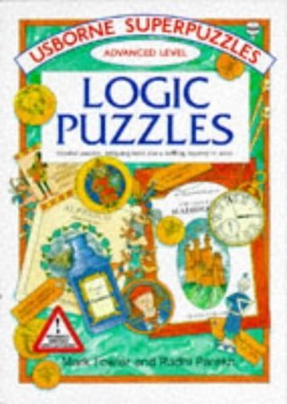 Book cover of Logic Puzzles by Mark Fowler, Radhi Parekh (illustrator), Sarah Dixon (editor)