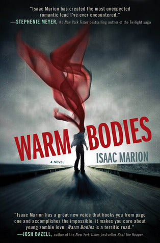 Book cover of Warm Bodies by Isaac Marion