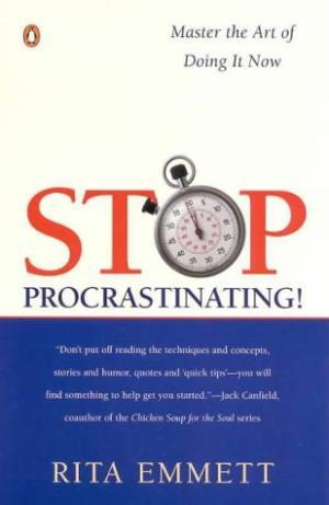 Book cover of Stop Procrastinating! by Rita Emmett