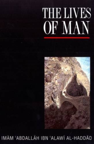 Book cover of The Lives Of Man by ʻAbd Allāh ibn ʻAlawī al-Ḥaddād