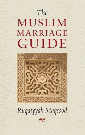 Book cover of Muslim Marriage Guide by Ruqayyah Waris Maqsood
