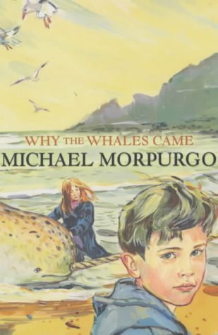 Book cover of Why The Whales Came by Michael Morpurgo