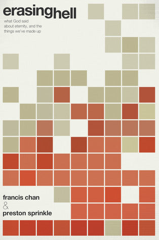 Book cover of Erasing Hell: What God Said About Eternity, And The Things We've Made Up by Francis Chan, Preston Sprinkle