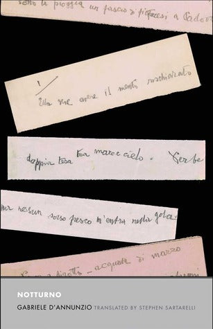 Book cover of Notturno by Gabriele d'Annunzio, Stephen Sartarelli (Trans.), Virginia Jewiss (Preface)