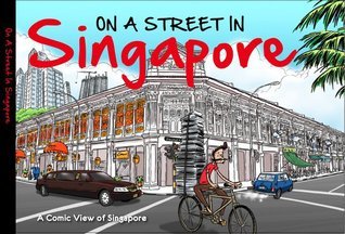 Book cover of On A Street In Singapore: A Comic View Of Singapore by James Suresh (Writer)