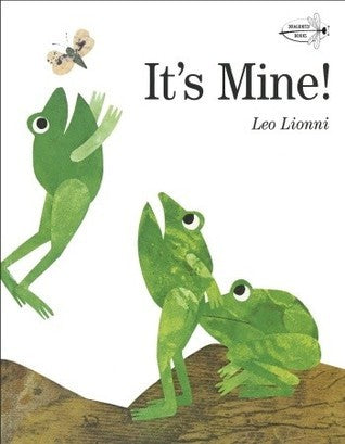 Book cover of It's Mine! by Leo Lionni