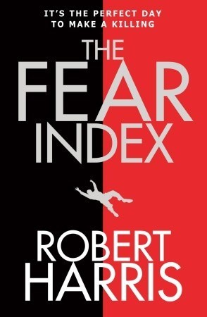 Book cover of The Fear Index by Robert   Harris