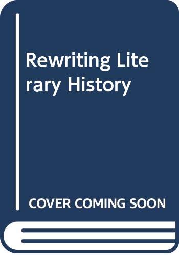 Book cover of Rewriting Literary History by unknown author