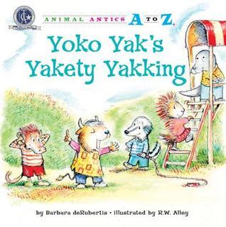 Book cover of Yoko Yak's Yakety Yakking by Barbara deRubertis
