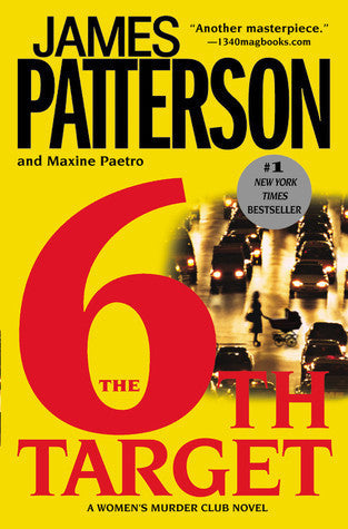 Book cover of The 6th Target by James  Patterson, Maxine Paetro