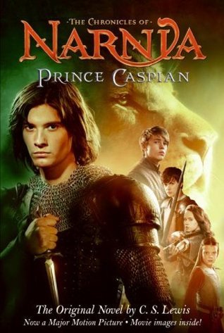 Book cover of Prince Caspian Movie Tie-In Edition (Digest): The Return to Narnia by C.S. Lewis, Pauline Baynes (Illustrations)