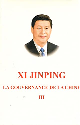 Book cover of Xi Jinping: The Governance of China Volume Three (French Version) by Xi Jinping