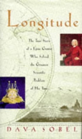 Book cover of Longitude: The True Story of a Lone Genius Who Solved the Greatest Scientific Problem of His Time by Dava Sobel