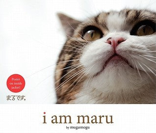 Book cover of I Am Maru by Mugumogu