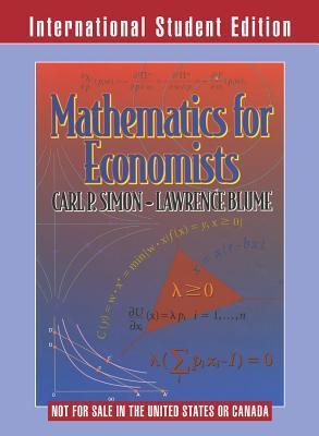 Book cover of Mathematics for Economists by Carl P. Simon, Lawrence E. Blume