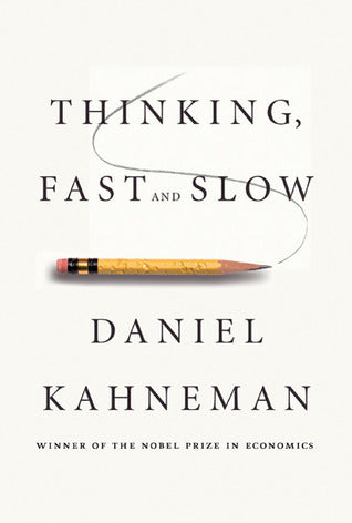 Book cover of Thinking, Fast And Slow by Daniel Kahneman