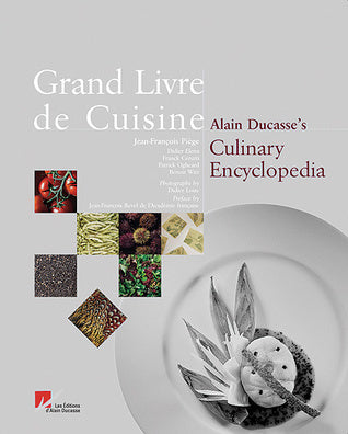 Book cover of Alain Ducasse's Culinary Encyclopedia by Alain Ducasse