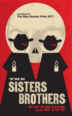 Book cover of The Sisters Brothers by Patrick deWitt