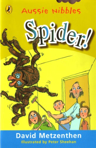 Book cover of Spider! by David Metzenthen, Peter Sheehan (Illus.)