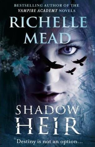 Book cover of Shadow Heir by Richelle Mead
