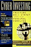 Book cover of Cyber-Investing: Cracking Wall Street With Your Personal Computer by David L. Brown, Kassandra Bentley
