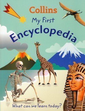 Book cover of Collins My First Encyclopedia by Unknown Author