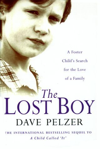 Book cover of The Lost Boy: A Foster Child's Search For The Love Of A Family by Dave Pelzer