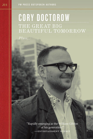 Book cover of The Great Big Beautiful Tomorrow by Cory Doctorow