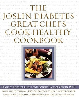 Book cover of The Joslin Diabetes Great Chefs Cook Healthy Cookbook by Frances Towner Giedt