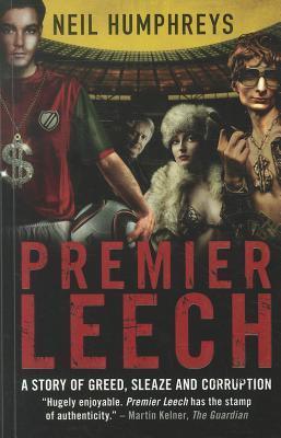 Book cover of Premier Leech by Neil Humphreys