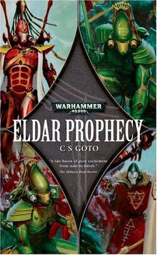 Book cover of Eldar Prophecy by C.S. Goto