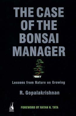 Book cover of The Case Of The Bonsai Manager by R. Gopalakrishnan