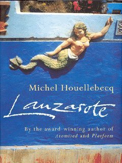 Book cover of Lanzarote by Michel Houellebecq, Frank Wynne