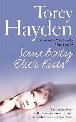 Book cover of Somebody Else's Kids by Torey L. Hayden