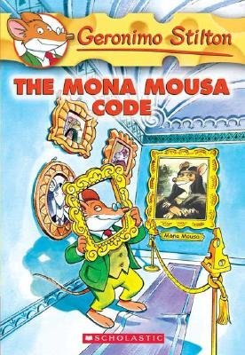 Book cover of The Mona Mousa Code by Geronimo Stilton, Elisabetta Dami, Edizioni Piemme (Trans.)