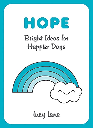Book cover of Hope: Bright Ideas for Happier Days by Lucy Lane