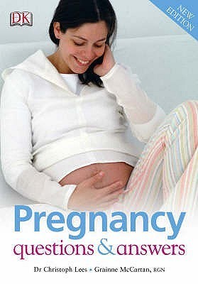 Book cover of Pregnancy: Questions And Answers by Karina Reynolds Christoph Lees